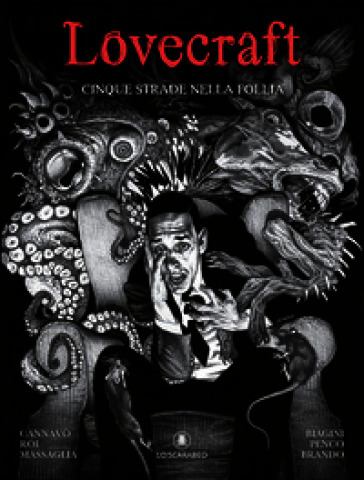 Lovecraft. Cinque strade nella follia