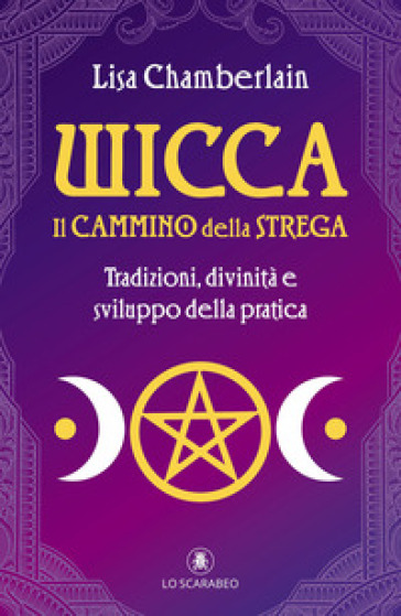 Wicca. Il cammino della strega