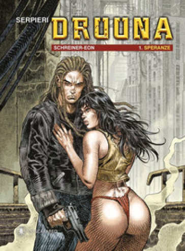 Druuna (prequel). Vol. 1: Speranze