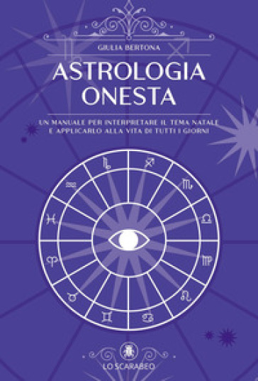 ASTROLOGIA ONESTA. UN MANUALE PER INTERP