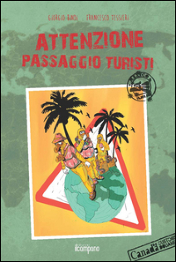 Attenzione Passaggio Turisti