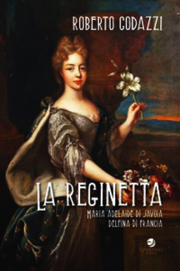 La reginetta Maria Adelaide di Savoia delfina di Francia
