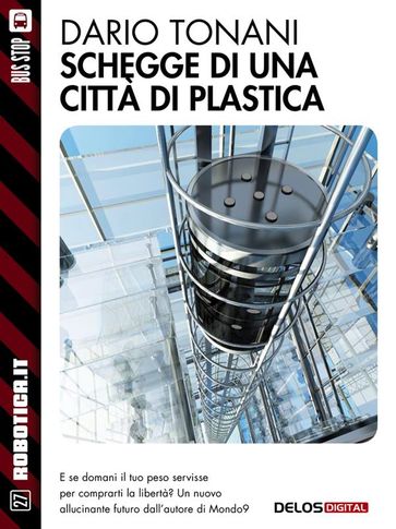 Schegge di una città di plastica