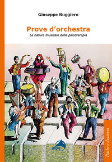 Prove d'orchestra. La natura musicale della psicoterapia-0