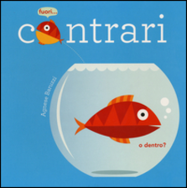 Contrari. Ediz. A Colori