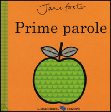 Prime parole. Ediz. illustrata
