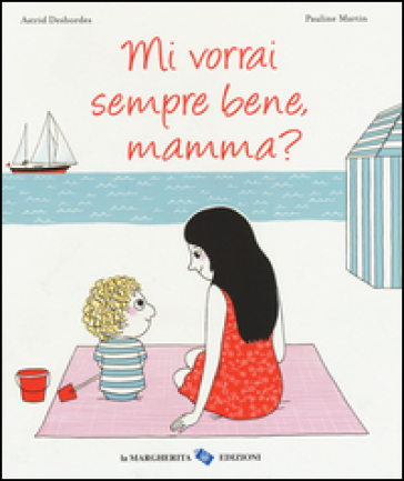 MI VORRAI SEMPRE BENE MAMMA?