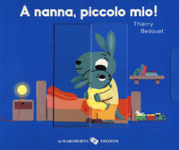 A nanna, piccolo mio! Ediz. a colori