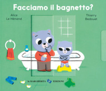 Facciamo Il Bagnetto? Ediz. A Colori