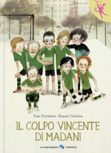Il colpo vincente di Madani. Ediz. a colori