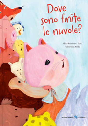 DOVE SONO FINITE LE NUVOLE? EDIZ. A COLO