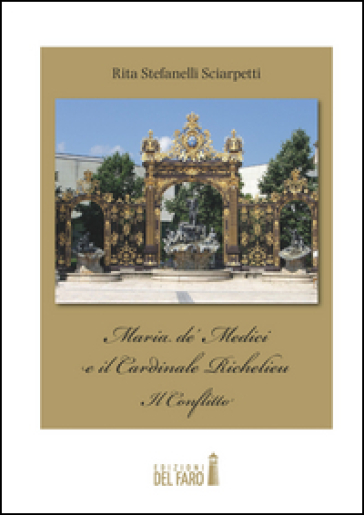 Maria de' Medici e il cardinale Richelieu. Il conflitto