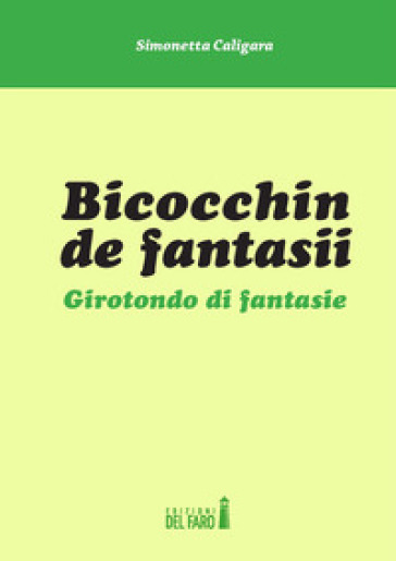 Bicocchin De Fantasii. Girotondo Di Fantasie