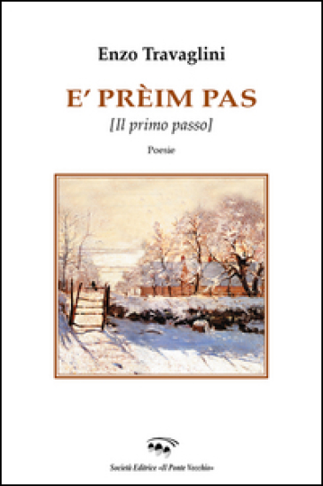 E' prèim pas (il primo passo)