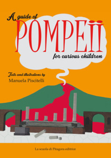 A guide of Pompeii for curious children-0