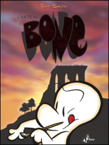 L'arte di Bone. Ediz. illustrata