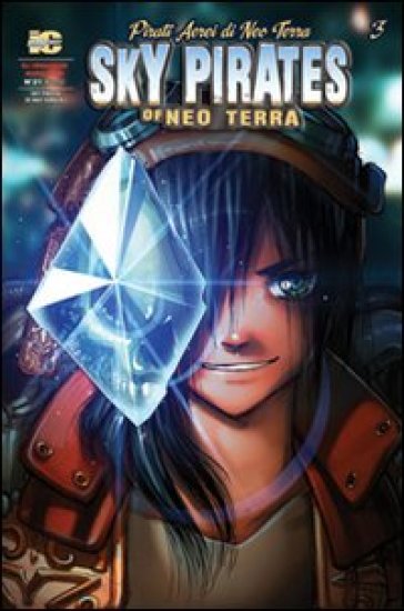 Pirati aerei di Neo Terra. Ediz. italiana e inglese. Vol. 3