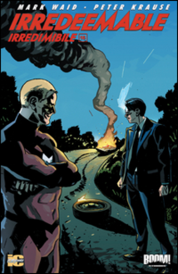 Irredeemable-Irredimibile. Ediz. italiana. Vol. 16