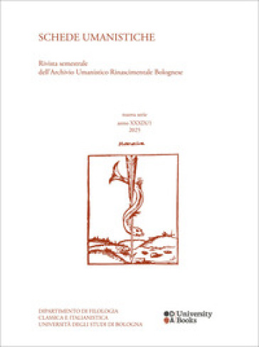 Schede umanistiche. Rivista annuale dell'Archivio Umanistico Rinascimentale Bolognese. Nuova serie (2025). Vol. 59