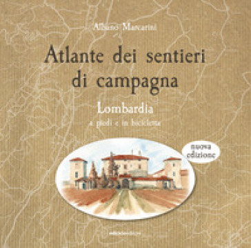 ATLANTE DEI SENTIERI DI CAMPAGNA. LOMBAR