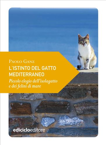 L'istinto del gatto mediterraneo