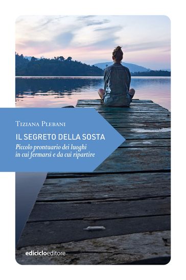 Il segreto della sosta