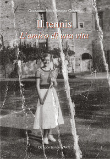 Il tennis. L'amico di una vita