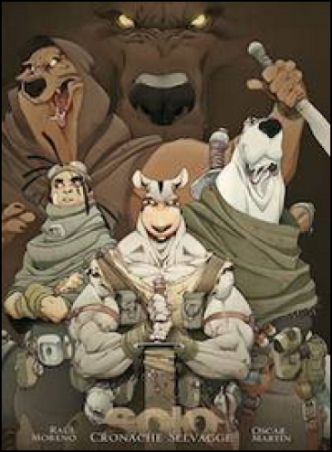 Solo. Cronache selvagge