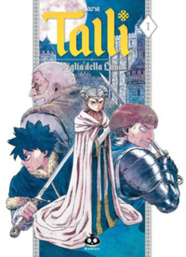 Talli. Figlia della luna. Vol. 1