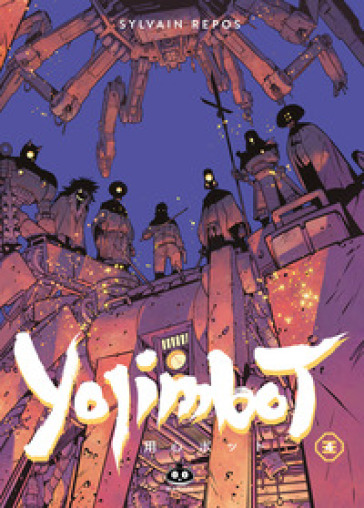 Yojimbot. Vol. 4: Fiamme di carbonio