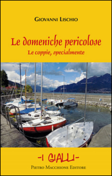 Le domeniche pericolose. Le coppie specialmente