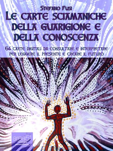 Le carte sciamaniche digitali della guarigione e della conoscenza