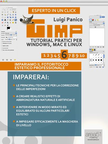 GIMP. Tutorial pratici per Windows, Mac e Linux. Livello 6