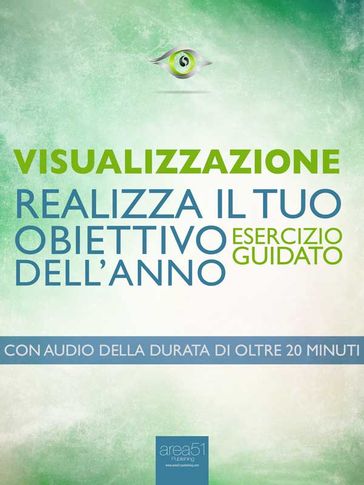 Visualizzazione. Realizza il tuo obiettivo dell'anno