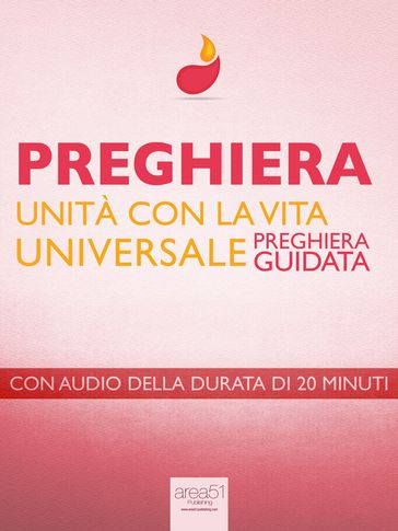 Preghiera. Unità con la Vita Universale