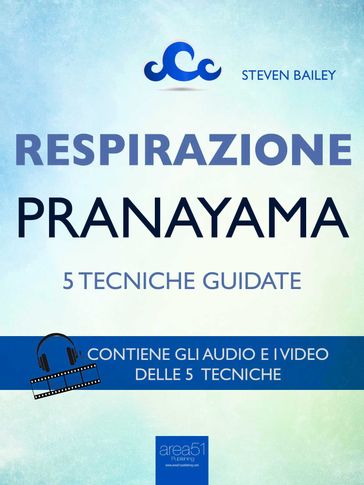 Respirazione. 5 tecniche di pranayama