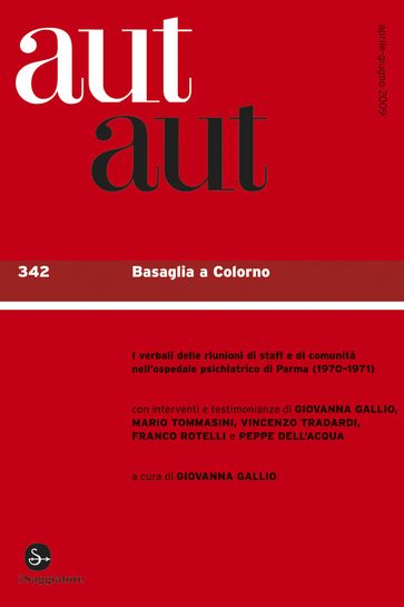 aut aut 342 - Basaglia a Colorno