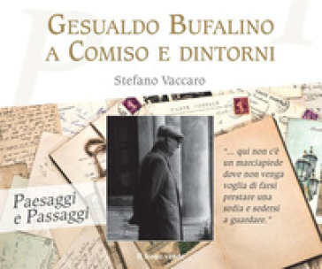 Gesualdo Bufalino A Comiso E Dintorni
