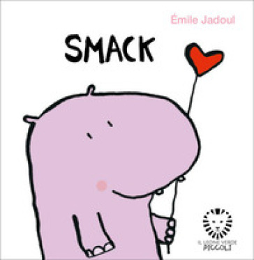 Smack. Ediz. illustrata