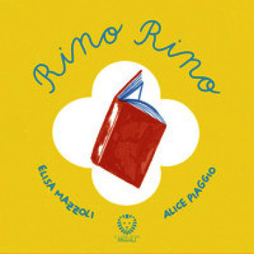 Rino Rino. Ediz. a colori