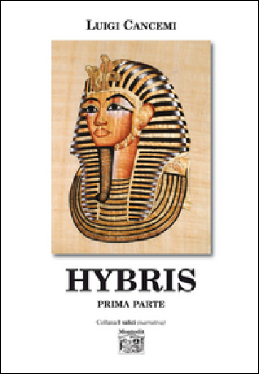 Hybris. Prima parte