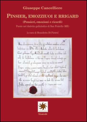 Pinsier, emozziuosi e rriguard (pensieri, emozioni e ricordi). Poesie nel dialetto galloitalico di San Fratello (ME)
