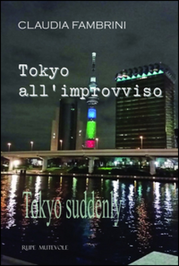 Tokyo All'improvviso-Tokyo Suddenly