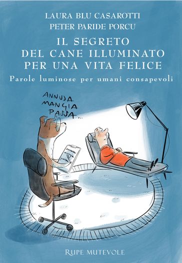 Il segreto del cane illuminato per una vita felice