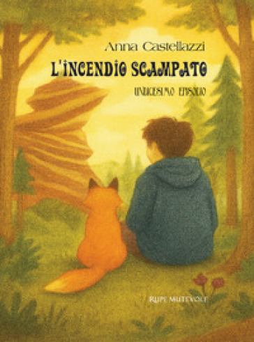 L'incendio scampato. Undicesimo episodio. Ediz. illustrata