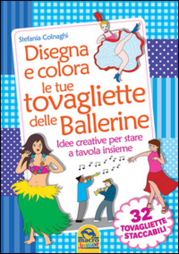 Disegna e colora le tue tovagliette delle ballerine