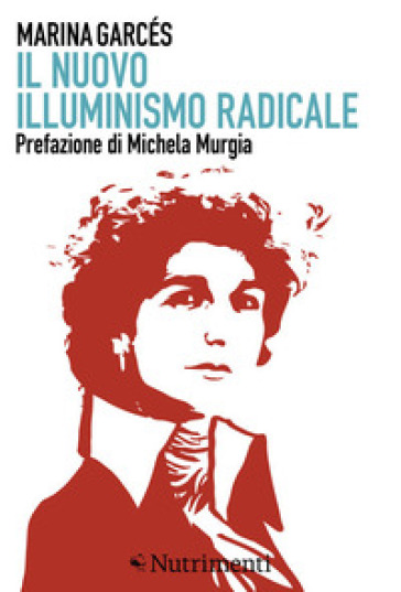 Il nuovo illuminismo radicale