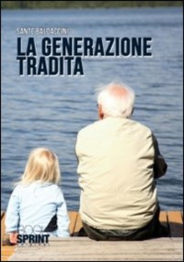La Generazione Tradita