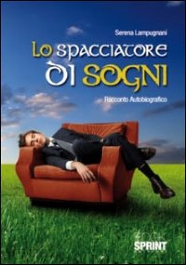 Lo Spacciatore Di Sogni