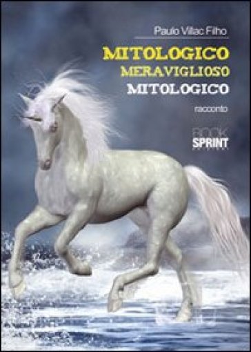Mitologico Meraviglioso Mitologico